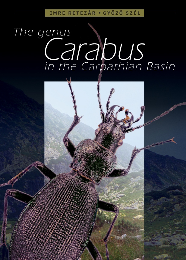 I. Retezár, Gy. Szél (2022): The genus Carabus in the Carpathian Basin